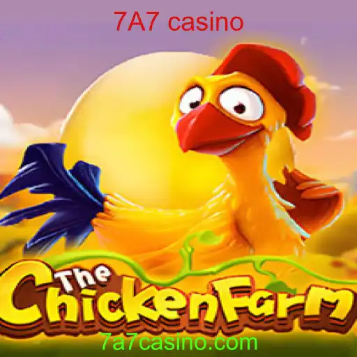 Descubra o Mundo do Jogo ChickenFarm e a Inovação do 7A7 Casino