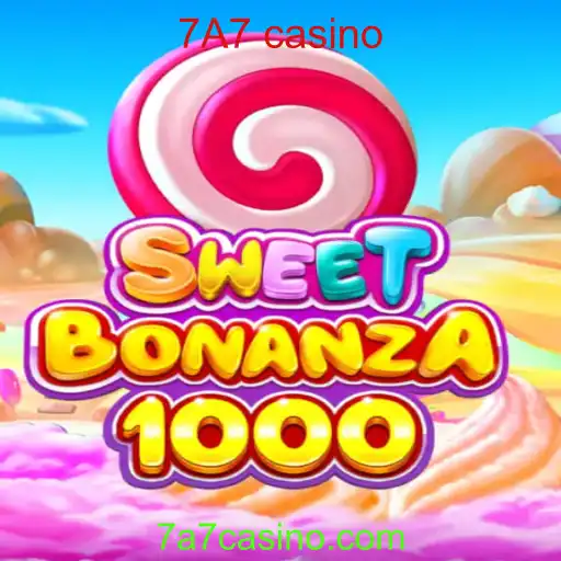 Descubra o Mundo Encantado do Jogo SweetBonanza1000 no 7A7 Casino